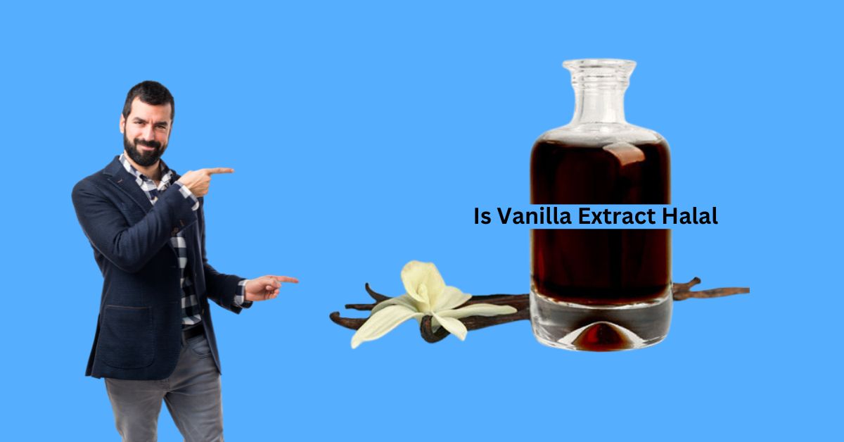 Is Vanilla Extract Halal or Haram in islam