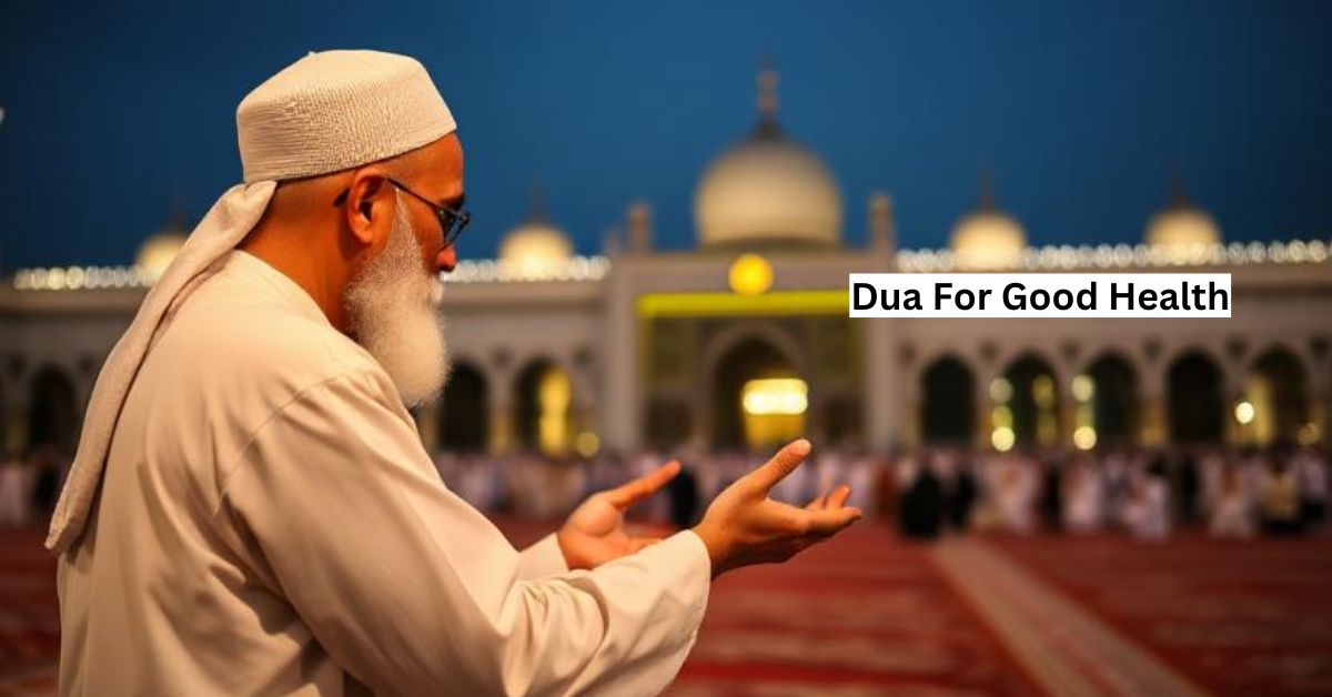 Dua for Good Health