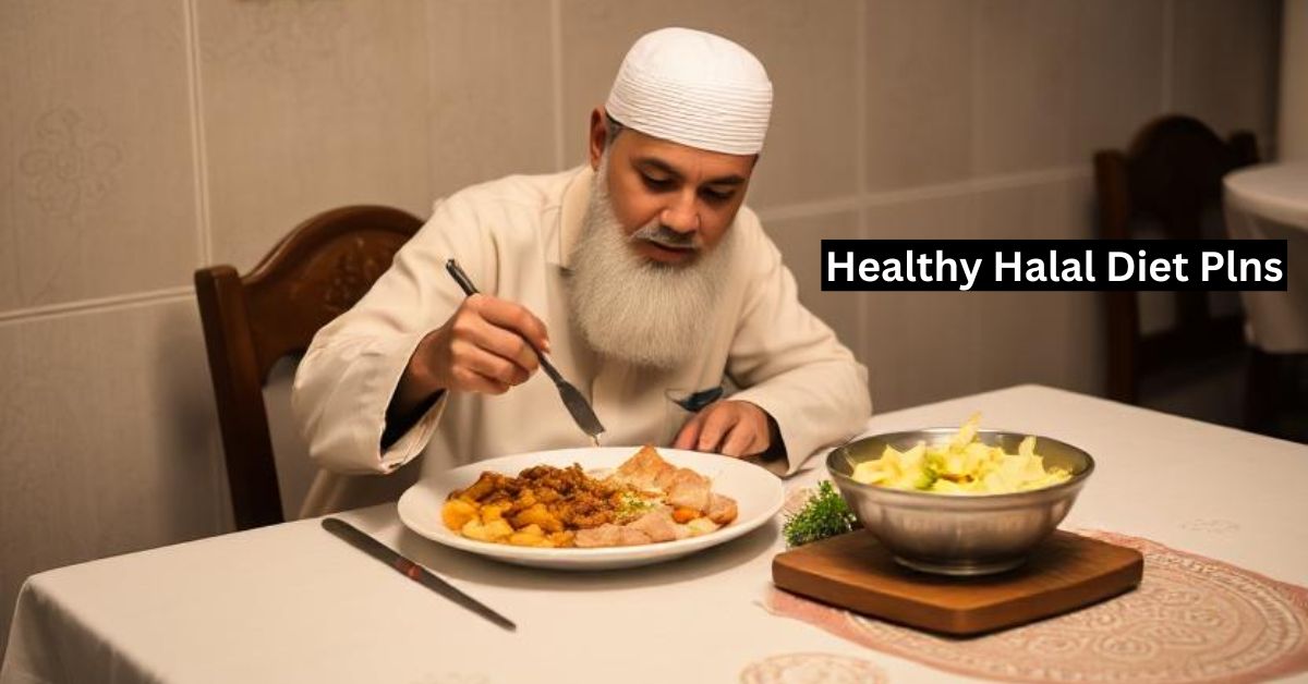 Healthy Halal Diet Plans