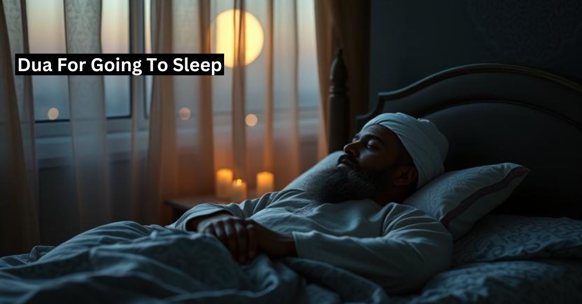 Dua For Going To Sleep