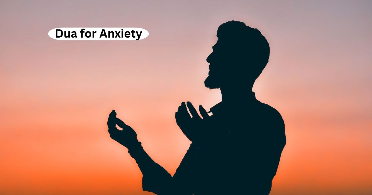 Dua for Anxiety