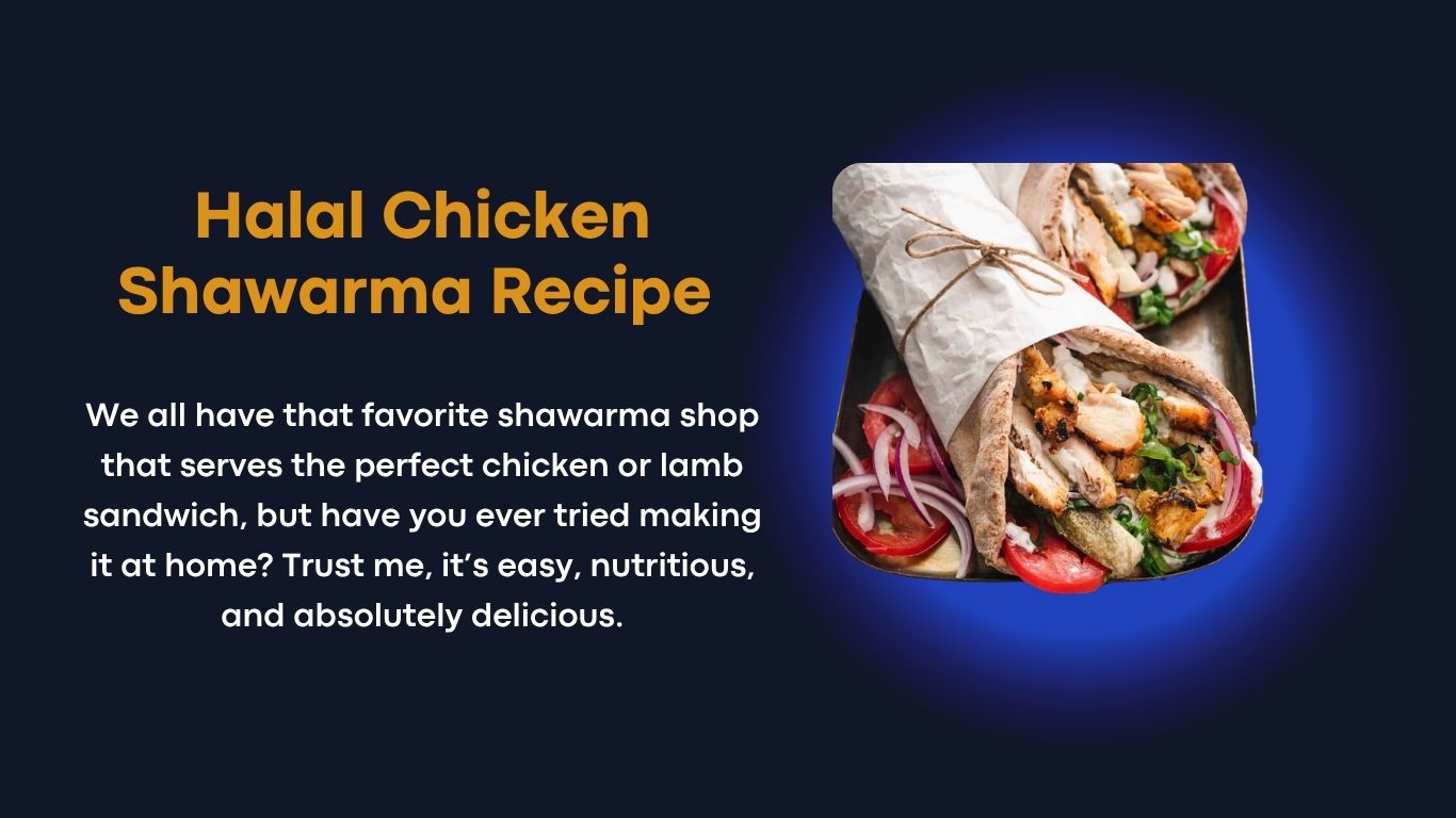 Halal Chicken Shawarma Recipe