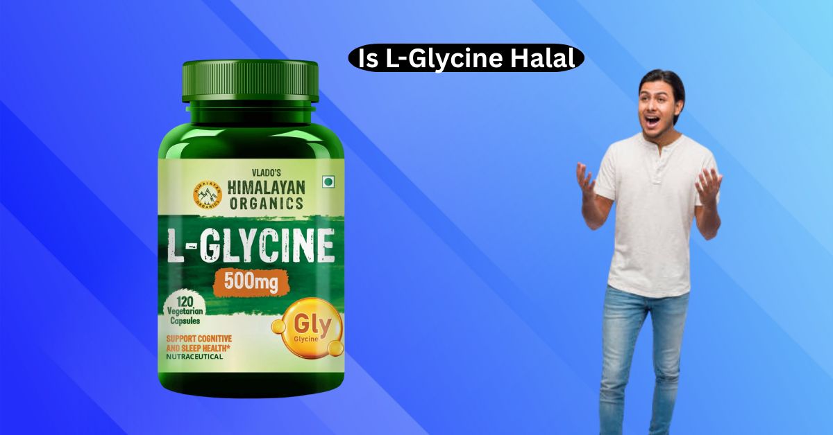 Is L-Glycine Halal