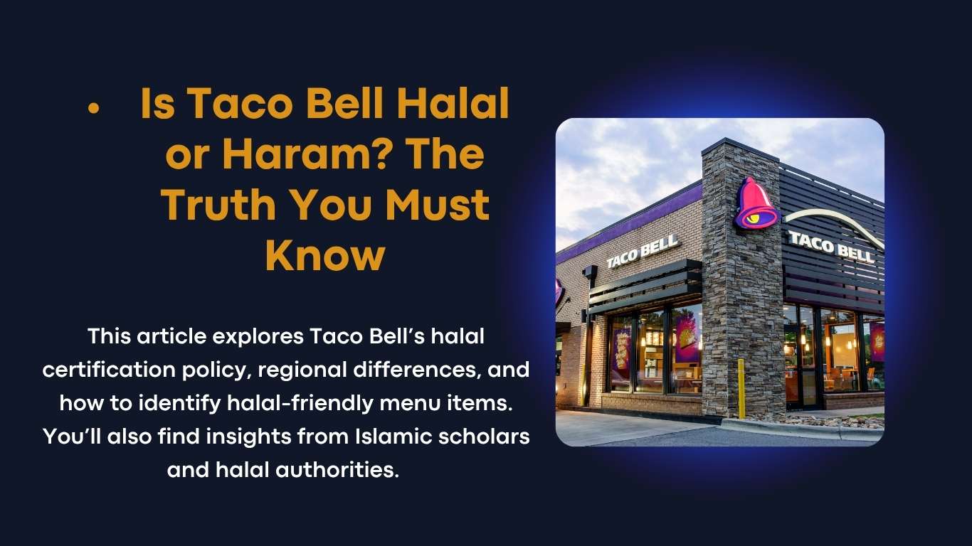 Is Taco Bell Halal or Haram?