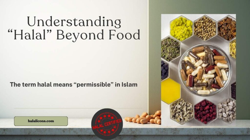 Understanding “Halal” Beyond Food
